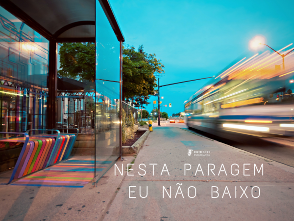 NESTA PARAGEM EU NÃO BAIXO